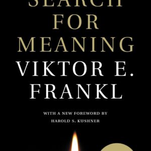 Man’s Search for Meaning