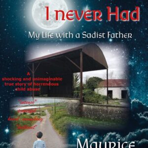 The Bedroom I never Had, My Life with a Sadist Father