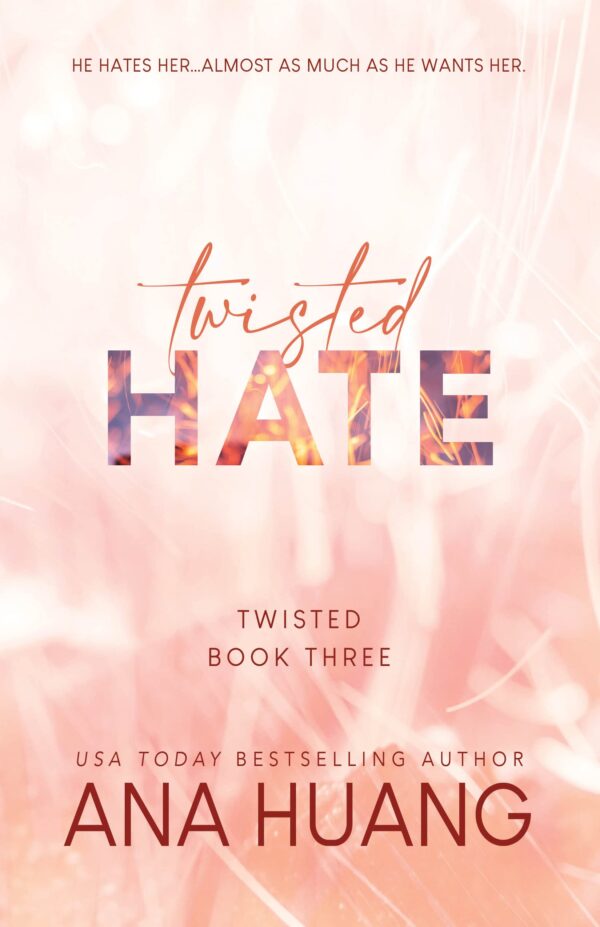 Twisted Hate (Twisted, #3)