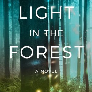 A Light in the Forest