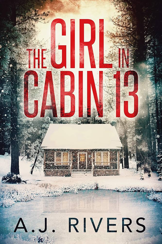 The Girl in Cabin 13 (Emma Griffin FBI Mystery, #1)