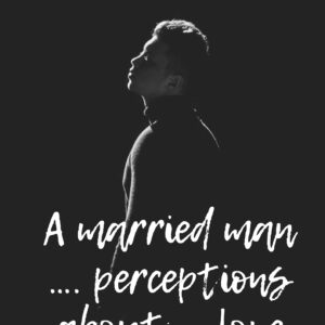 A MARRIED MAN … PERCEPTIONS ABOUT … LOVE: philosophical essays