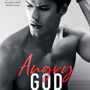 Angry God (All Saints High, #3)