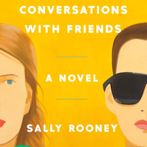 Conversations with Friends