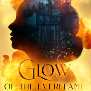 Glow of the Everflame (Kindred's Curse, #2)