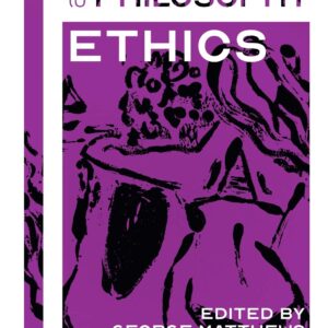 Introduction to Philosophy: Ethics
