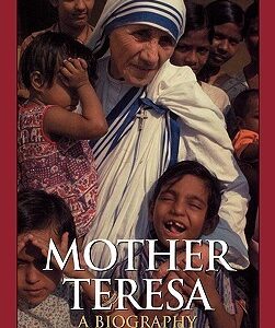 Mother Teresa: A Biography (Greenwood Biographies)