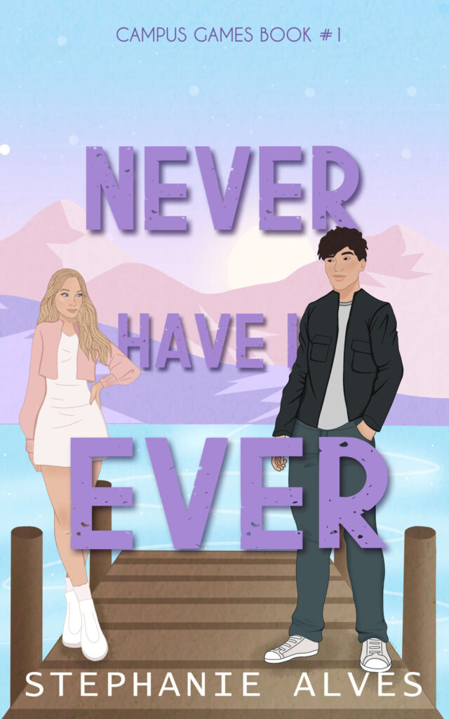 Never Have I Ever (Campus Games, #1)