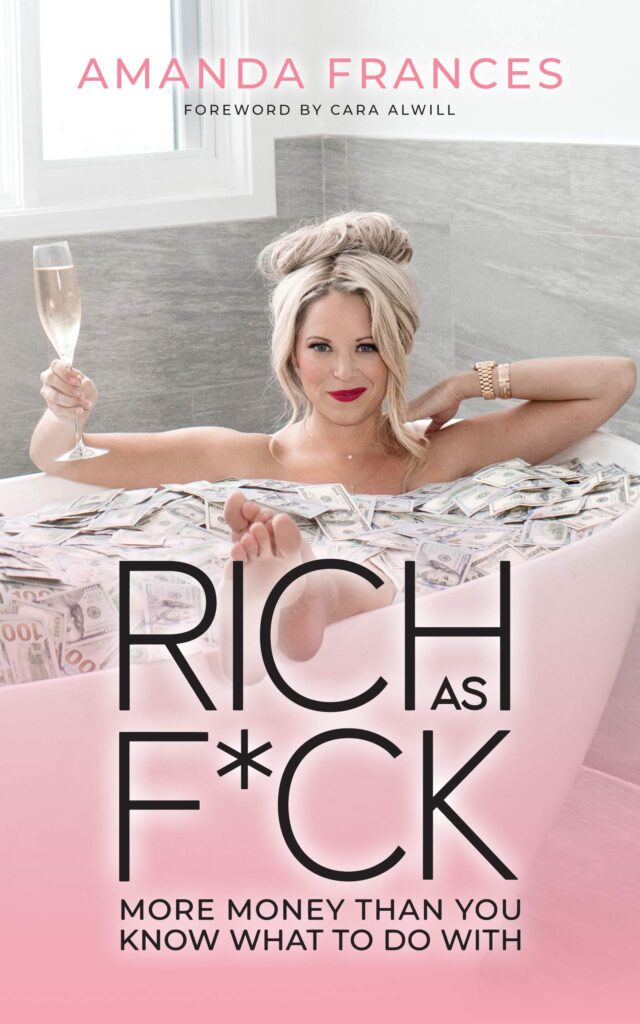 Rich As F*ck: More Money Than You Know What to Do With