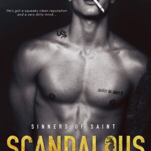 Scandalous (Sinners of Saint, #3)