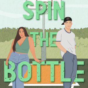 Spin the Bottle (Campus Games, #2)