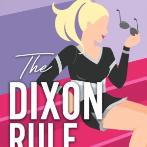 The Dixon Rule (Campus Diaries, #2)