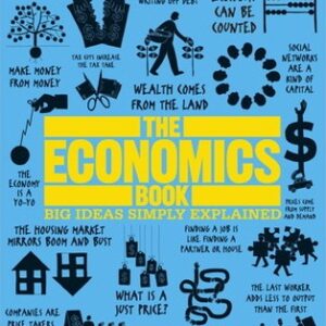 The Economics Book: Big Ideas Simply Explained