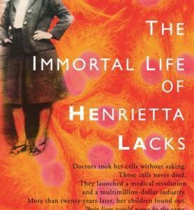 The Immortal Life of Henrietta Lacks
