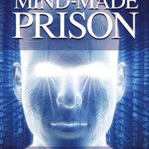 The Mind-Made Prison: Overcoming Limiting Beliefs and Manifesting Personal Transformation