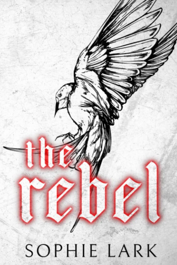 The Rebel (Kingmakers, #2)