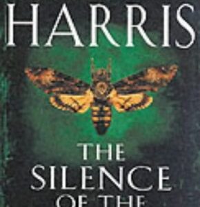 The Silence of the Lambs (Hannibal Lecter, #2)