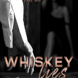 Whiskey Lies (Falling For Whiskey #1)